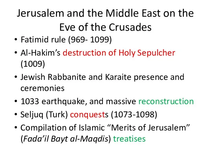 Jerusalem and the Middle East on the Eve of the Crusades Fatimid