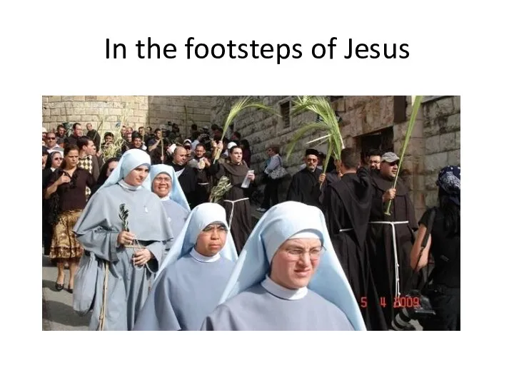 In the footsteps of Jesus