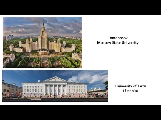 Lomonosov Moscow State University University of Tartu (Estonia)