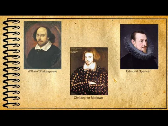 William Shakespeare Christopher Marlowe Edmund Spencer