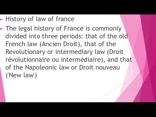 History of law of france The legal history of France is commonly