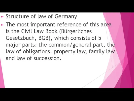 Structure of law of Germany The most important reference of this area