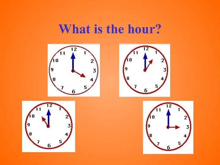 What is the hour?