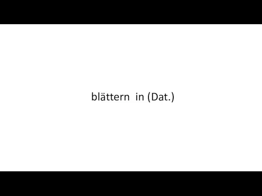 blättern in (Dat.)