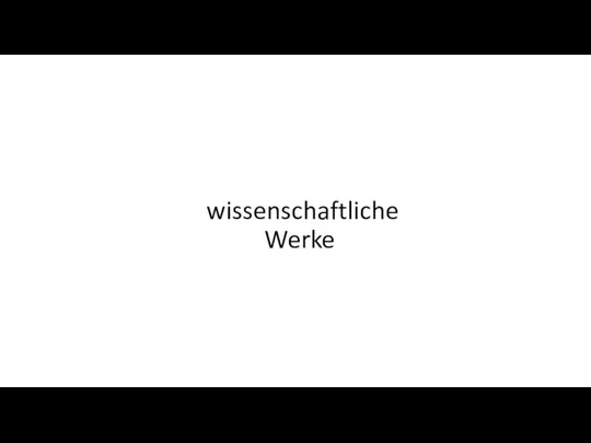 wissenschaftliche Werke