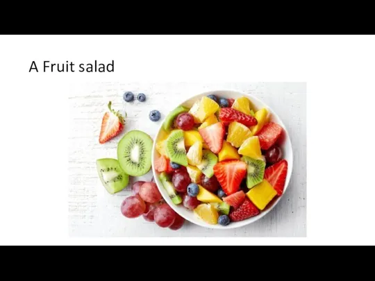 A Fruit salad