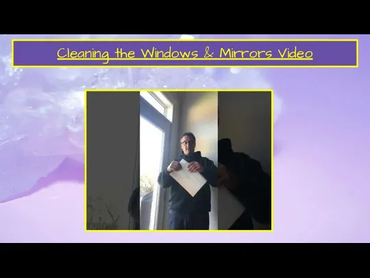 Cleaning the Windows & Mirrors Video