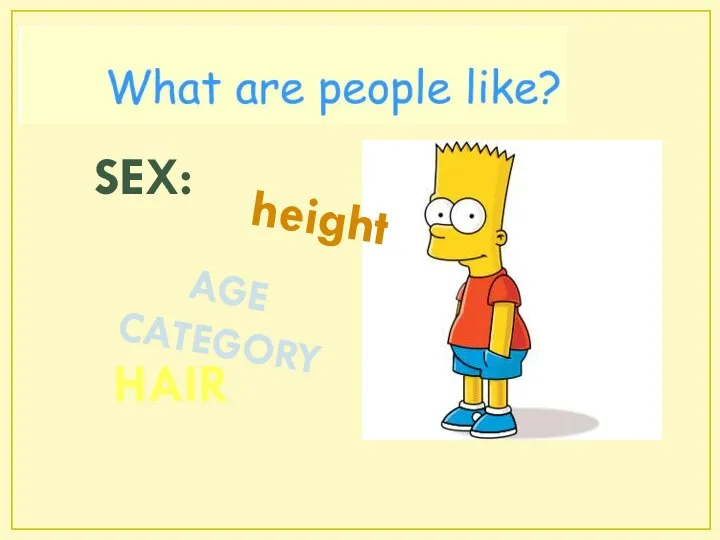 SEX: AGE CATEGORY HAIR height