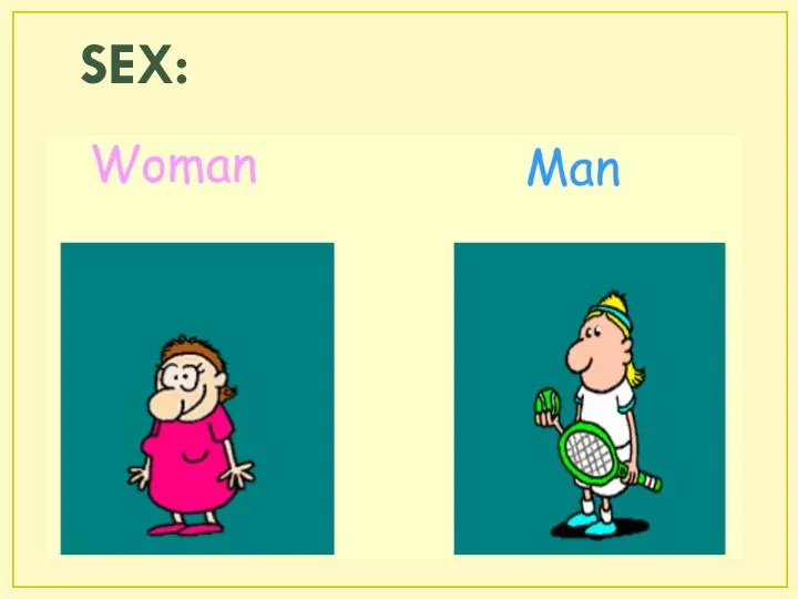 SEX: