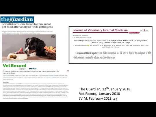 The Guardian, 12th January 2018. Vet Record, January 2018 JVIM, February 2018