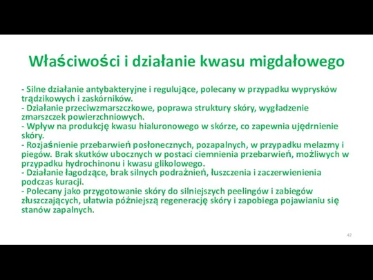 Właściwości i działanie kwasu migdałowego - Silne działanie antybakteryjne i regulujące, polecany