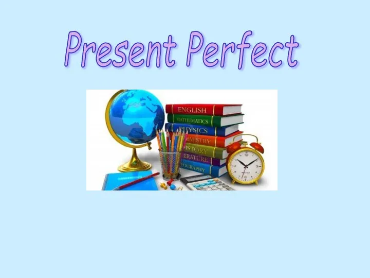 Present Perfect