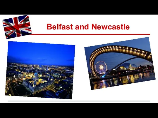Belfast and Newcastle