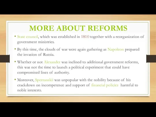 MORE ABOUT REFORMS State council, which was established in 1810 together with