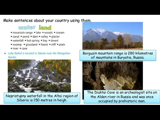 Make sentences about your country using them. Barguzin mountain range is 280