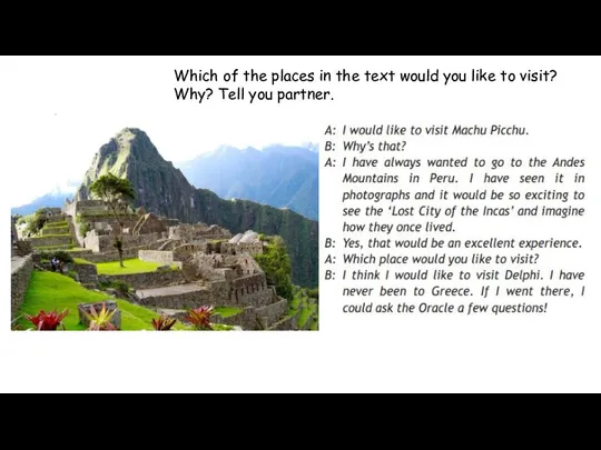 Speaking Which of the places in the text would you like to