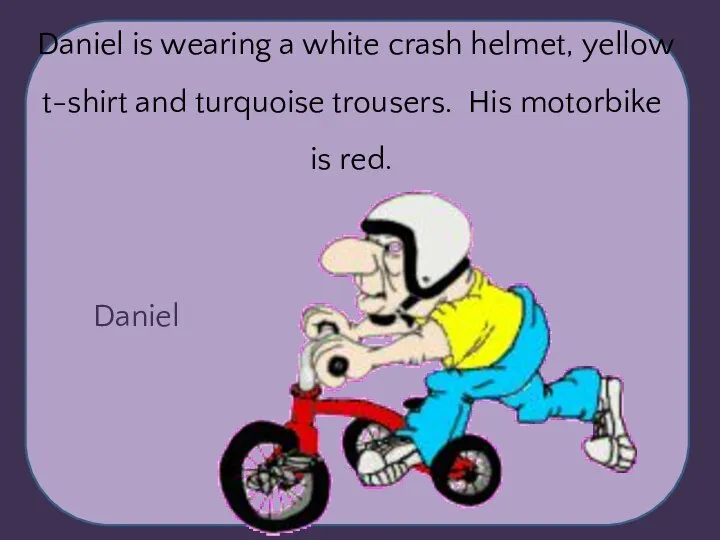 Daniel Daniel is wearing a white crash helmet, yellow t-shirt and turquoise