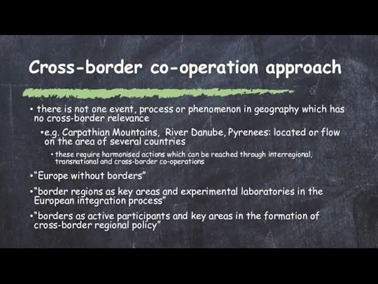 Cross-border co-operation approach there is not one event, process or phenomenon in