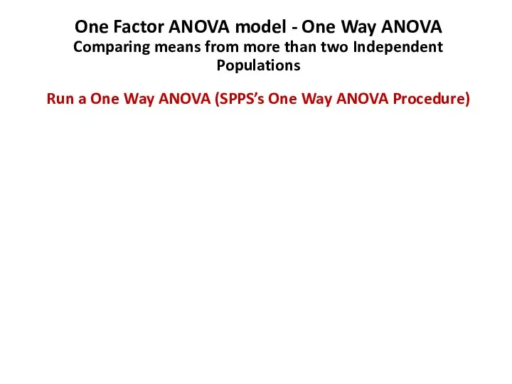 One Factor ANOVA model - One Way ANOVA Comparing means from more