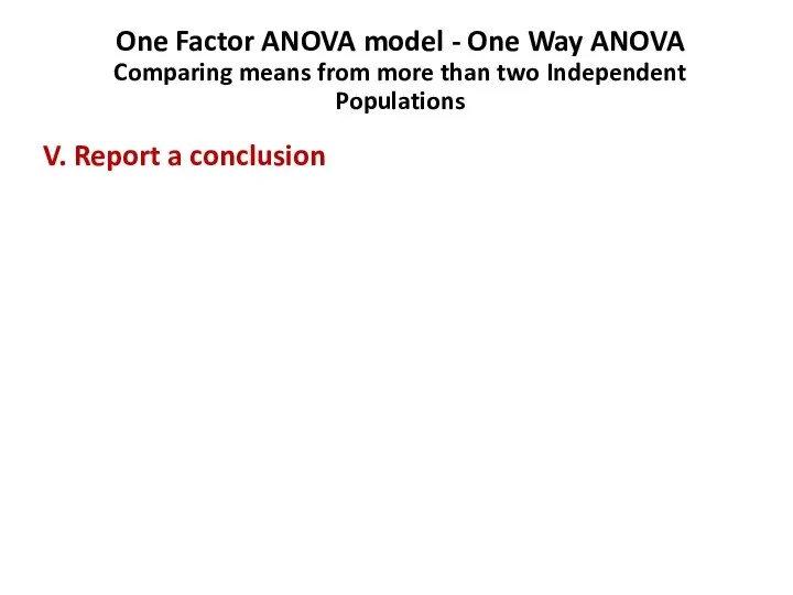 One Factor ANOVA model - One Way ANOVA Comparing means from more