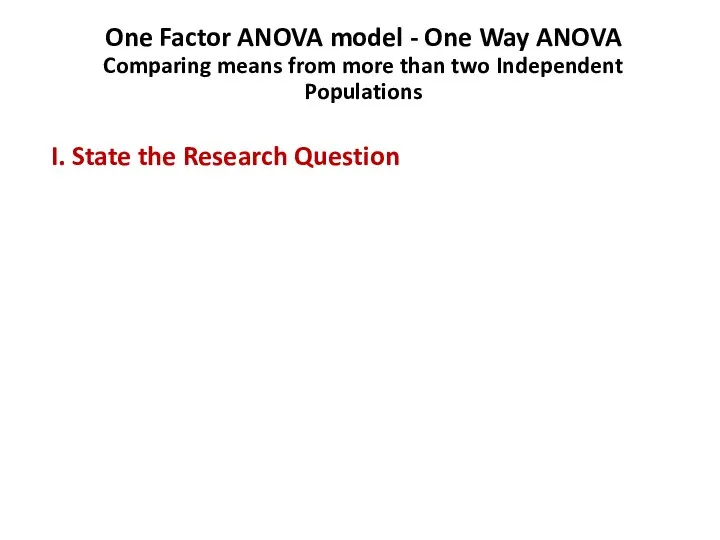 One Factor ANOVA model - One Way ANOVA Comparing means from more