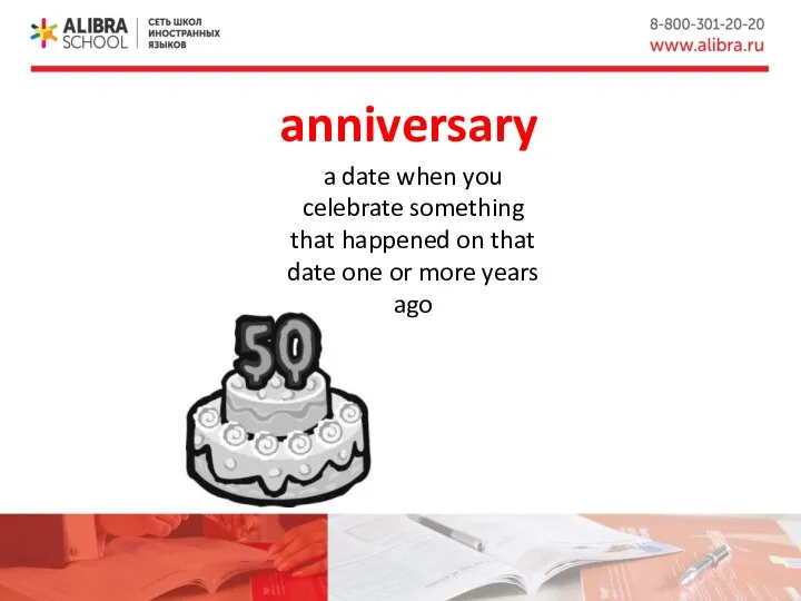 anniversary a date when you celebrate something that happened on that date