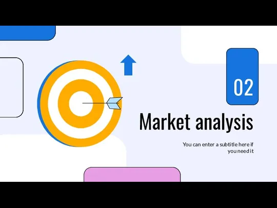 Market analysis 02 You can enter a subtitle here if you need it