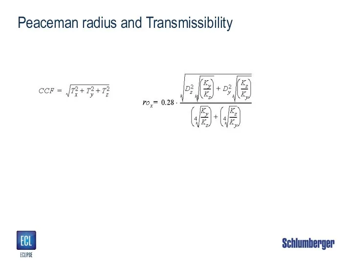 Peaceman radius and Transmissibility