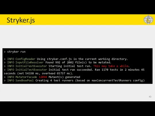 Stryker.js > stryker run > INFO ConfigReader Using stryker.conf.js in the current