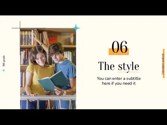 06 The style You can enter a subtitle here if you need