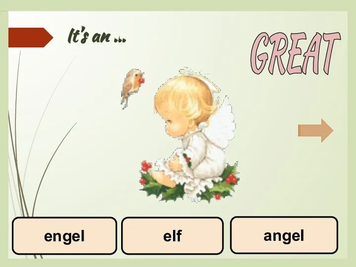 It’s an … elf angel engel GREAT