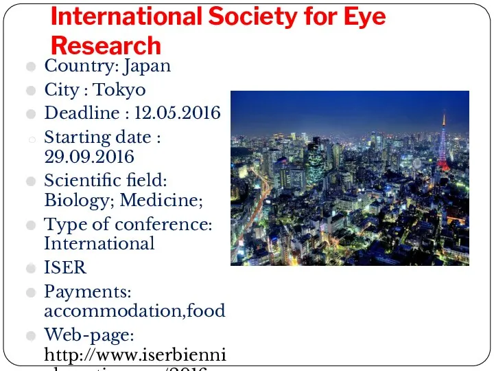 1. XXII Biennial Meeting of the International Society for Eye Research Country: