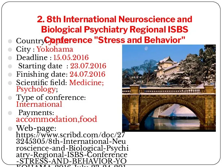 2. 8th International Neuroscience and Biological Psychiatry Regional ISBS Conference "Stress and