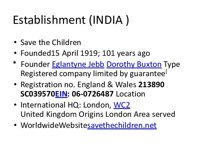 Establishment (INDIA ) Save the Children Founded15 April 1919; 101 years ago