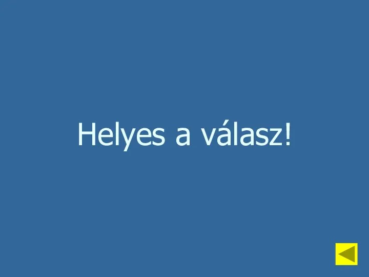 Helyes a válasz!