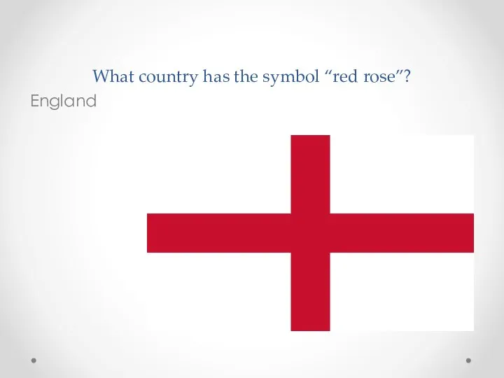 What country has the symbol “red rose”? England