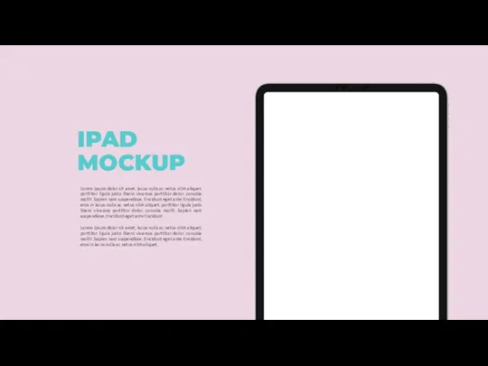 IPAD MOCKUP Lorem ipsum dolor sit amet, lacus nulla ac netus nibh