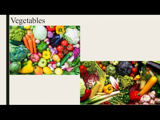 Vegetables