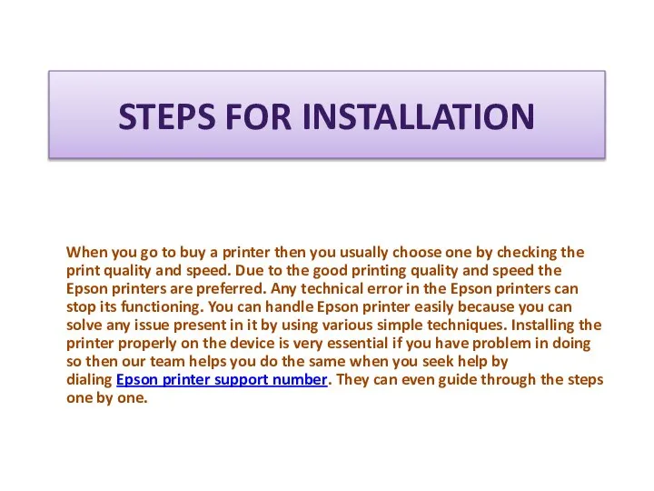 STEPS FOR INSTALLATION When you go to buy a printer then you