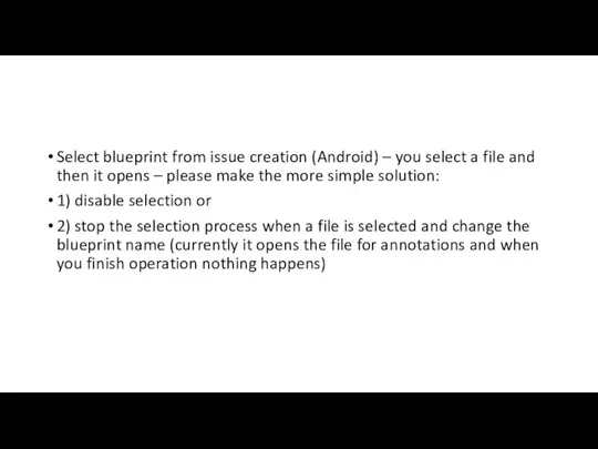 Select blueprint from issue creation (Android) – you select a file and
