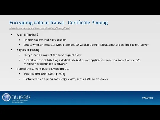 What is Pinning ? Pinning is a key continuity scheme Detect when