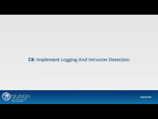 C8: Implement Logging And Intrusion Detection