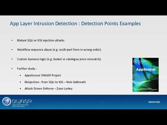 App Layer Intrusion Detection : Detection Points Examples Blatant SQLi or XSS