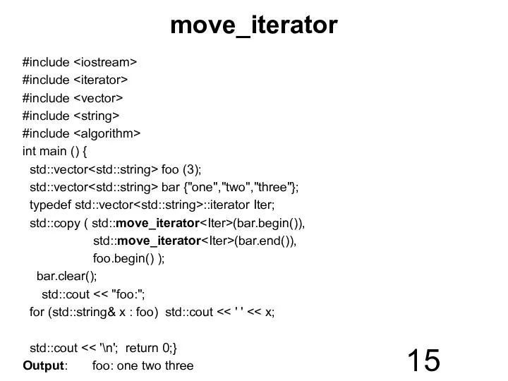 move_iterator #include #include #include #include #include int main () { std::vector foo