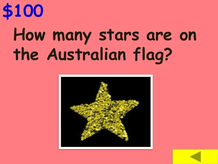 $100 How many stars are on the Australian flag?