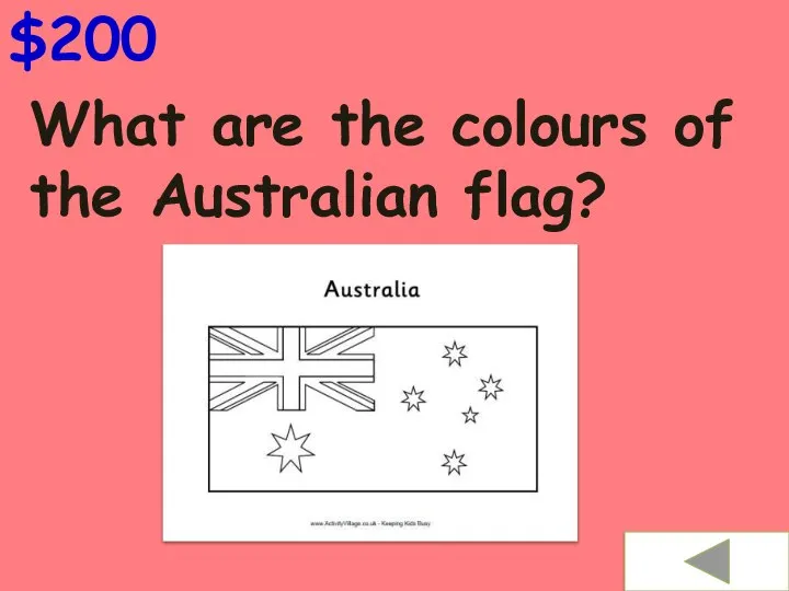 What are the colours of the Australian flag? $200