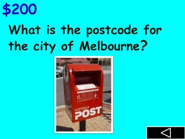 What is the postcode for the city of Melbourne? $200