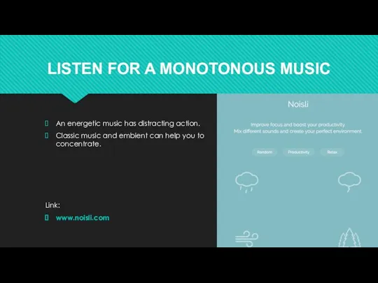 LISTEN FOR A MONOTONOUS MUSIC An energetic music has distracting action. Classic