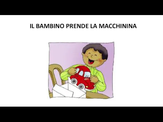 IL BAMBINO PRENDE LA MACCHININA