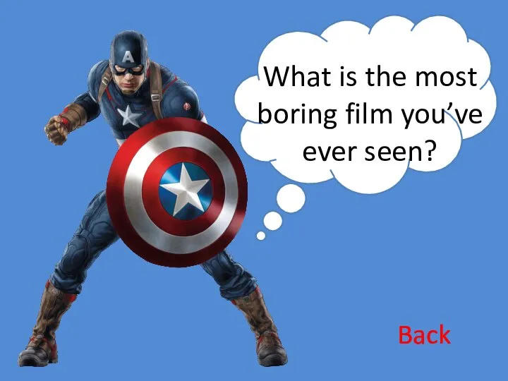 What is the most boring film you’ve ever seen? Back